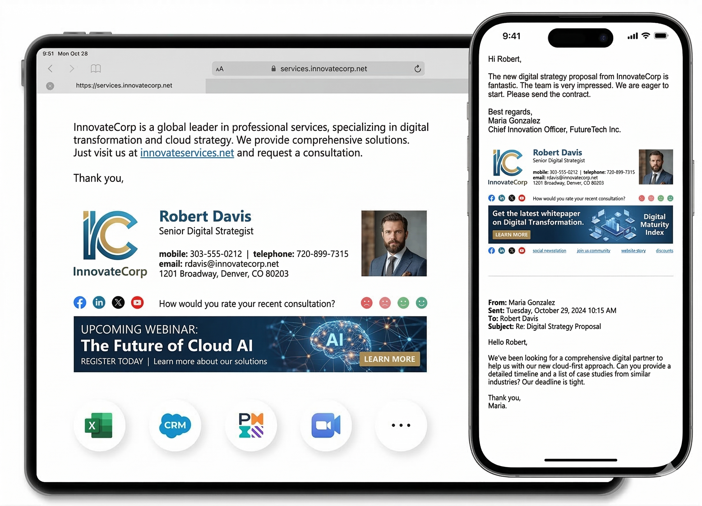 Se muestra el mismo diseño de firma en dispositivos móviles y de escritorio
